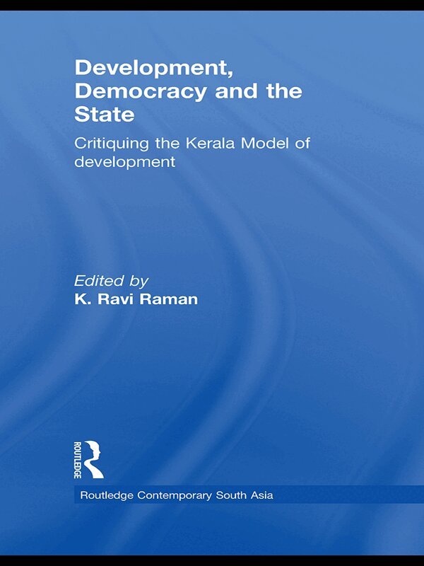 K. Ravi Raman - Development, Democracy and the State, E-bok