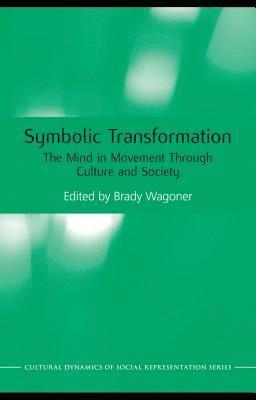 Brady Wagoner - Symbolic Transformation, E-bok