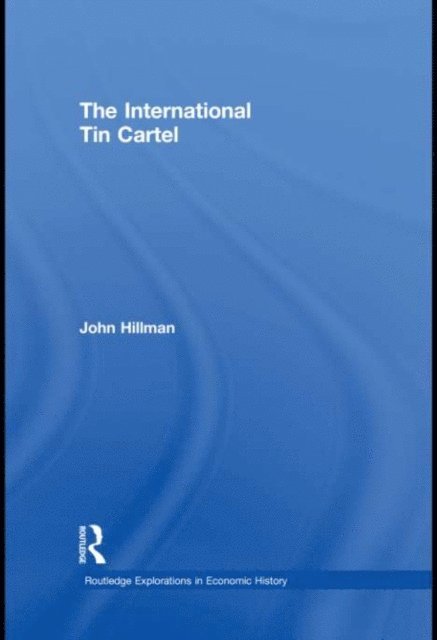 John Hillman - International Tin Cartel, E-bok. Tillgänglighet: Lägg i varukorg