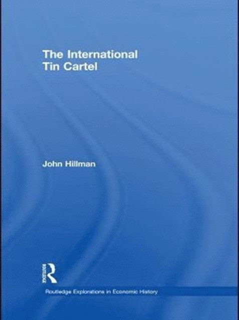 John Hillman - International Tin Cartel, E-bok. Tillgänglighet: Lägg i varukorg