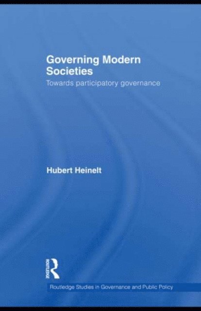 Hubert Heinelt - Governing Modern Societies, E-bok