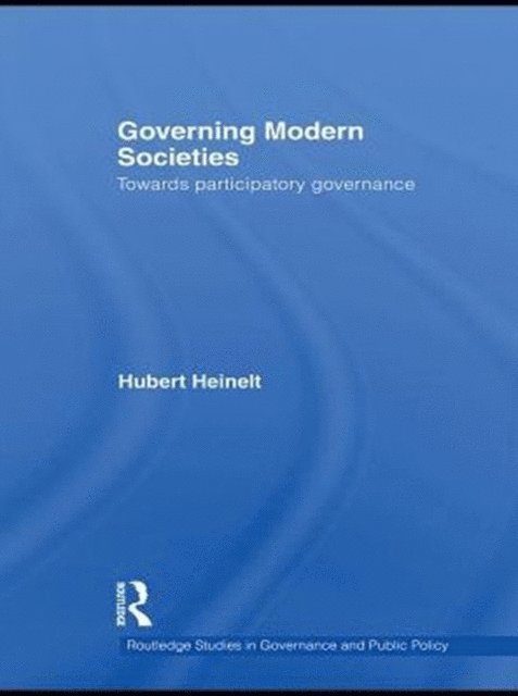 Hubert Heinelt - Governing Modern Societies, E-bok