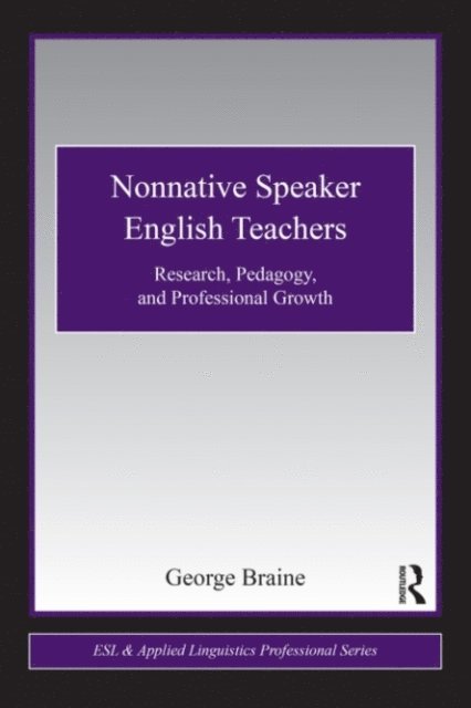 George Braine - Nonnative Speaker English Teachers, E-bok