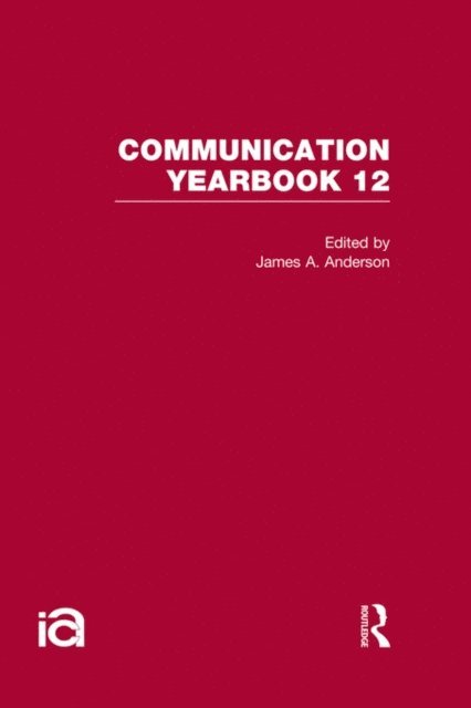James A. Anderson - Communication Yearbook 12, E-bok