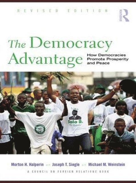 Michael Weinstein, Joe Siegle, Morton Halperin - Democracy Advantage, E-bok