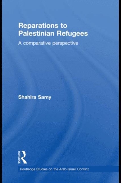 Shahira Samy - Reparations to Palestinian Refugees, E-bok