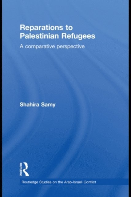 Shahira Samy - Reparations to Palestinian Refugees, E-bok