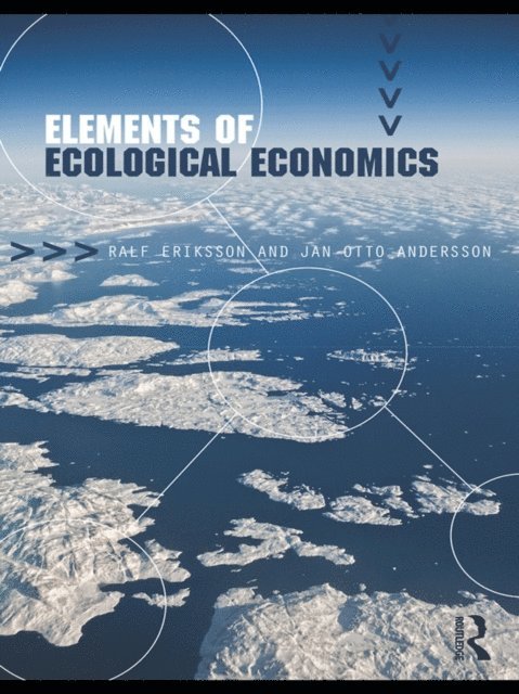 Jan Otto Andersson - Elements of Ecological Economics, E-bok