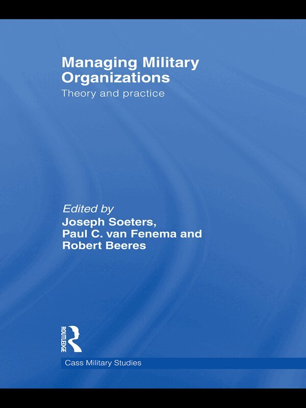 Joseph Soeters, Paul C.van Fenema, Robert Beeres - Managing Military Organizations, E-bok