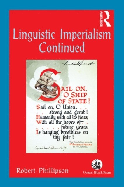 Robert Phillipson - Linguistic Imperialism Continued, E-bok