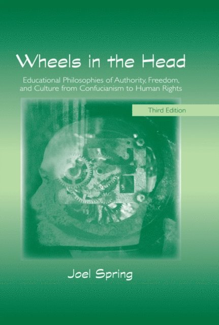 Joel Spring - Wheels in the Head, E-bok