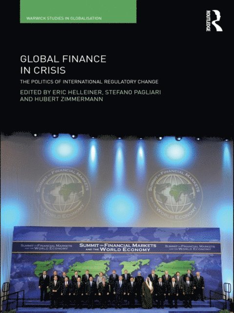 Hubert Zimmermann, Stefano Pagliari, Eric Helleiner - Global Finance in Crisis, E-bok