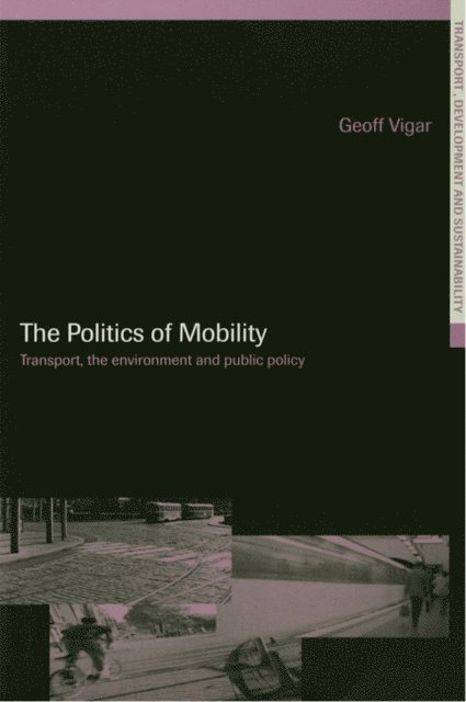 Geoff Vigar - Politics of Mobility, E-bok