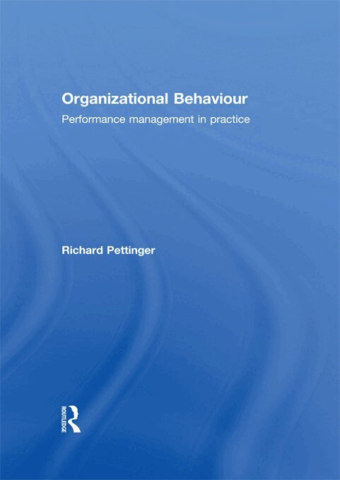 Richard Pettinger - Organizational Behaviour, E-bok