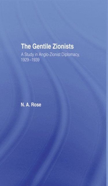 N.A. Rose - Gentile Zionists, E-bok