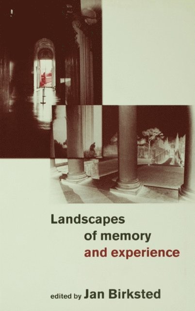 Jan Birksted - Landscapes of Memory and Experience, E-bok. Tillgänglighet: Lägg i varukorg