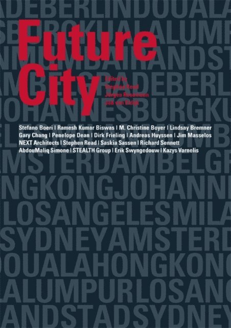 Job van Eldijk, Jurgen Rosemann, Stephen Read - Future City, E-bok