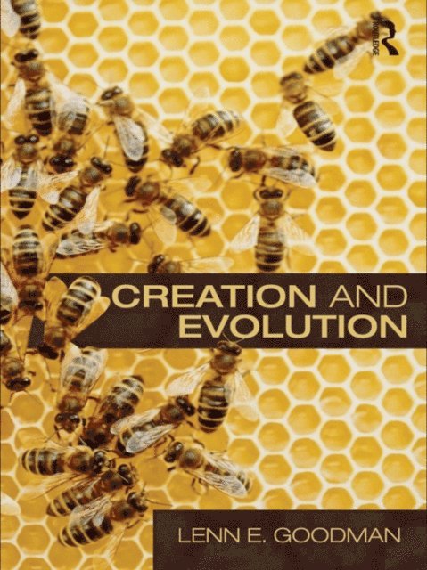 Lenn E. Goodman - Creation and Evolution, E-bok