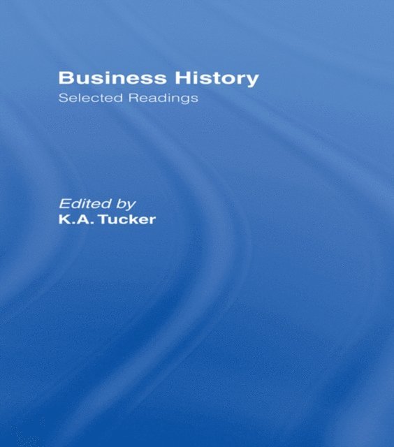 Kenneth. A. Tucker - Business History, E-bok