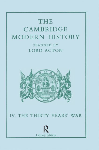 Sir A.W. Ward - Cambridge Modern History, E-bok