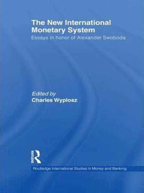 Charles Wyplosz - New International Monetary System, E-bok