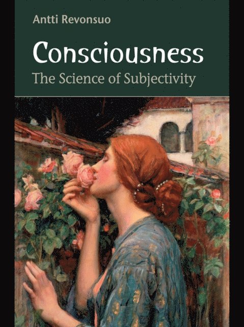 Antti Revonsuo - Consciousness, E-bok