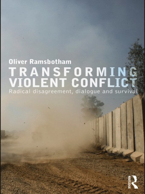 Oliver Ramsbotham - Transforming Violent Conflict, E-bok