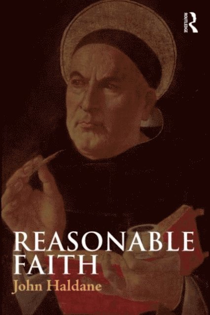 John Haldane - Reasonable Faith, E-bok