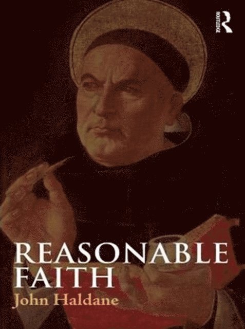 John Haldane - Reasonable Faith, E-bok
