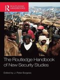The Routledge Handbook of New Security Studies