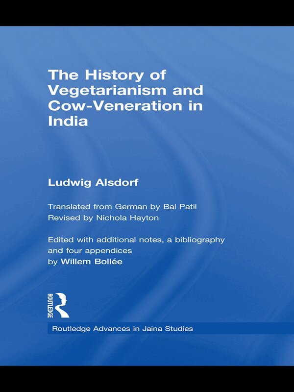 Ludwig Alsdorf - History of Vegetarianism and Cow-Veneration in India, E-bok