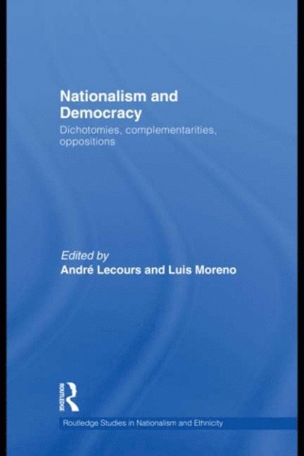 Luis Moreno, Andre Lecours - Nationalism and Democracy, E-bok