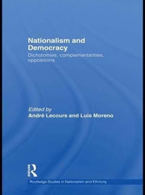 Luis Moreno, Andre Lecours - Nationalism and Democracy, E-bok