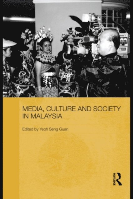 Yeoh Seng Guan - Media, Culture and Society in Malaysia, E-bok