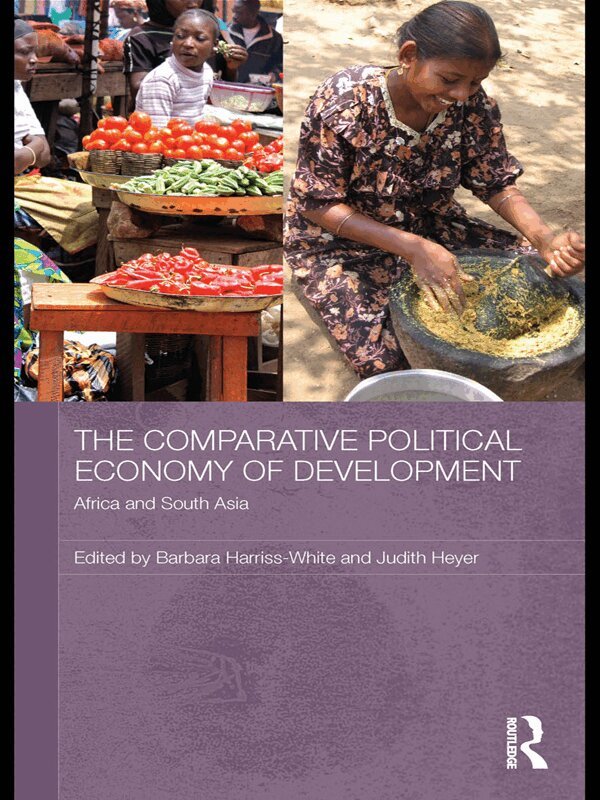 Barbara Harriss-White, Judith Heyer - Comparative Political Economy of Development, E-bok