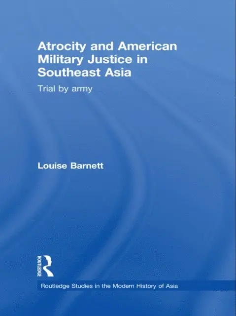 Louise Barnett - Atrocity and American Military Justice in Southeast Asia, E-bok. Tillgänglighet: Lägg i varukorg