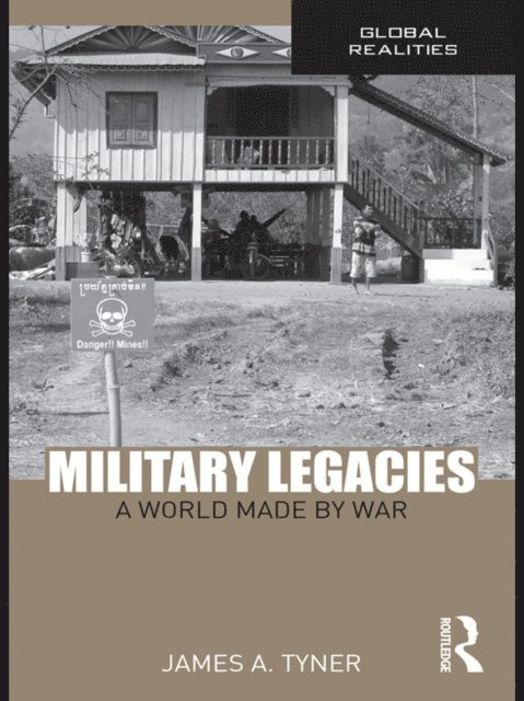 James A. Tyner - Military Legacies, E-bok