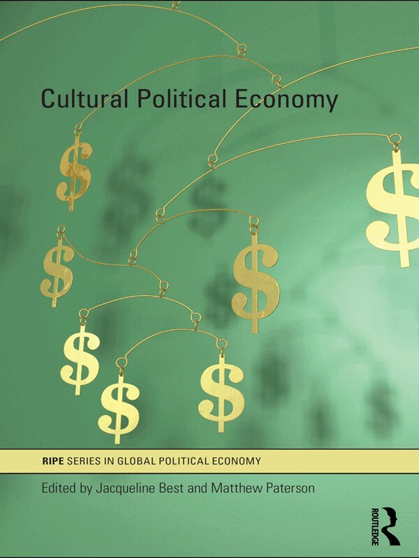 Jacqueline Best, Matthew Paterson - Cultural Political Economy, E-bok