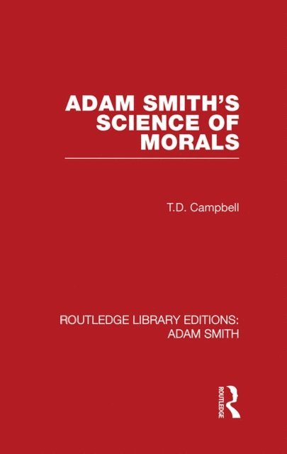 Tom Campbell - Adam Smith's Science of Morals, E-bok