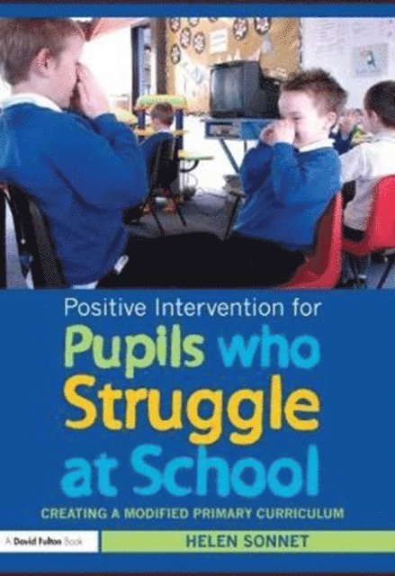 Helen Sonnet - Positive Intervention for Pupils who Struggle at School, E-bok