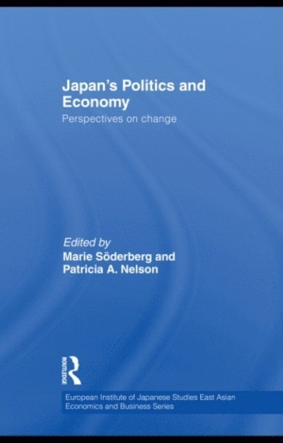 Patricia Nelson, Marie Soderberg - Japan's Politics and Economy, E-bok