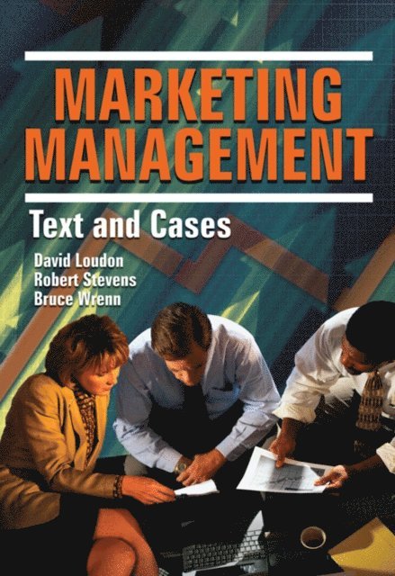 Bruce Wrenn, David L Loudon, Robert E Stevens - Marketing Management, E-bok