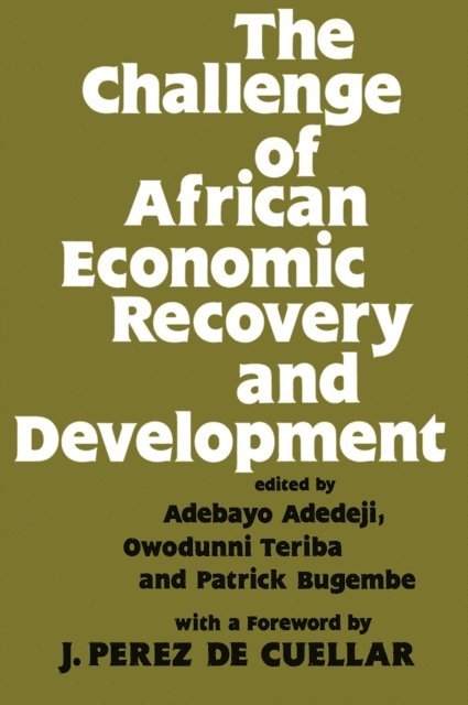 O. Teriba, Patrick Bugembe, Adebayo Adedeji - Challenge of African Economic Recovery and Development, E-bok