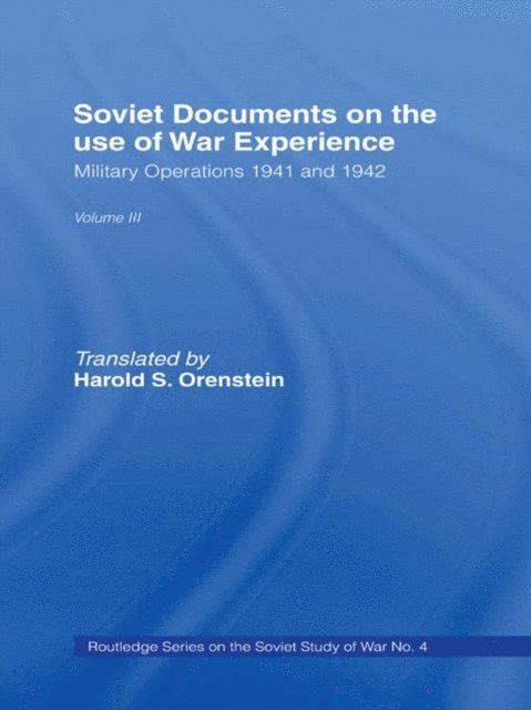 Harold S. Orenstein - Soviet Documents on the Use of War Experience, E-bok