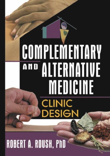 Robert A Roush - Complementary and Alternative Medicine, E-bok. Tillgänglighet: Lägg i varukorg