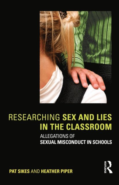 Heather Piper, Pat Sikes - Researching Sex and Lies in the Classroom, E-bok