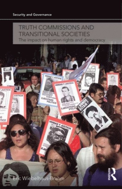 Eric Wiebelhaus-Brahm - Truth Commissions and Transitional Societies, E-bok