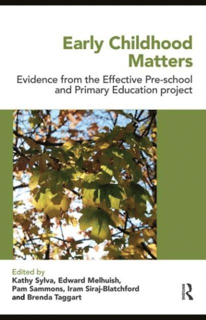 Brenda Taggart, Iram Siraj-Blatchford, Pam Sammons, Edward Melhuish, Kathy Sylva - Early Childhood Matters, E-bok