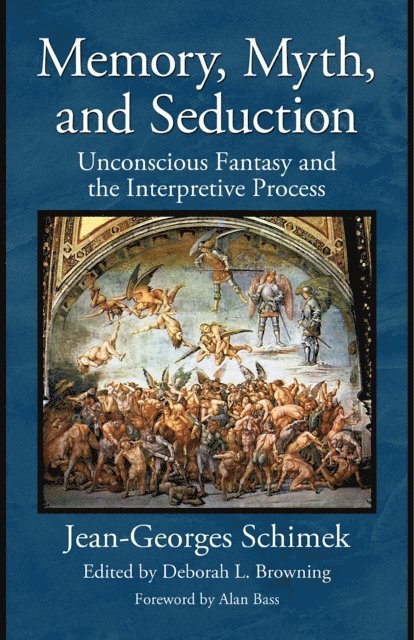 Jean-Georges Schimek, Deborah L. Browning - Memory, Myth, and Seduction, E-bok