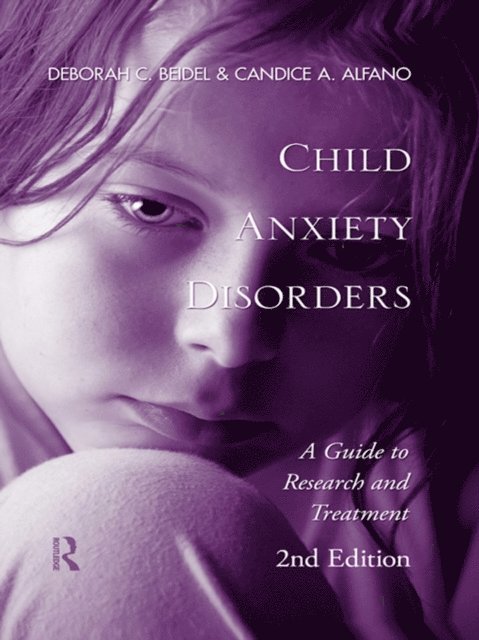 Candice A. Alfano, Deborah C. Beidel - Child Anxiety Disorders, E-bok